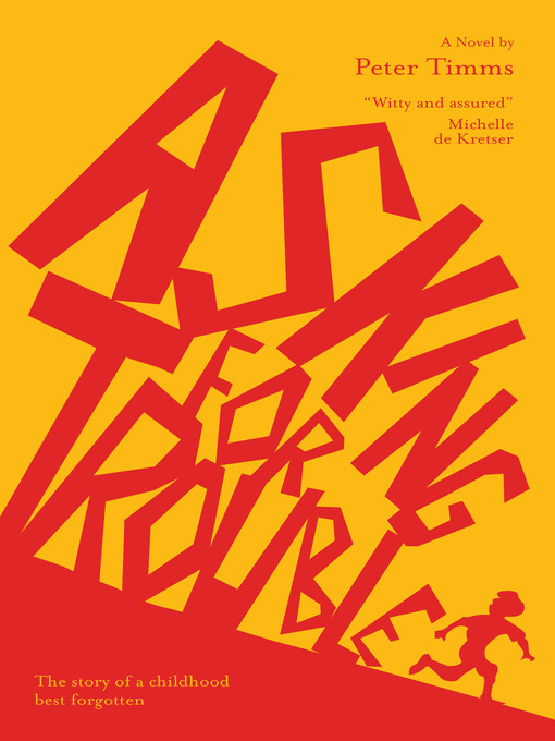 Title details for Asking for Trouble by Peter Timms - Available